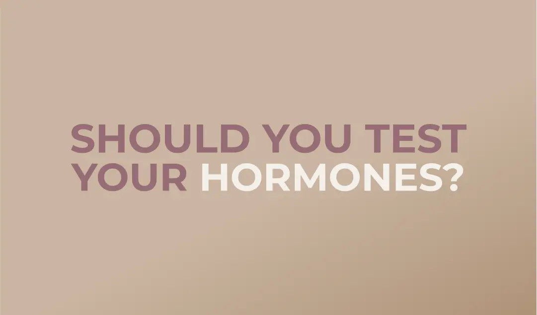 should_you_test_your_hormones_title